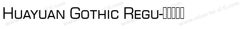 Huayuan Gothic Regu字体转换
